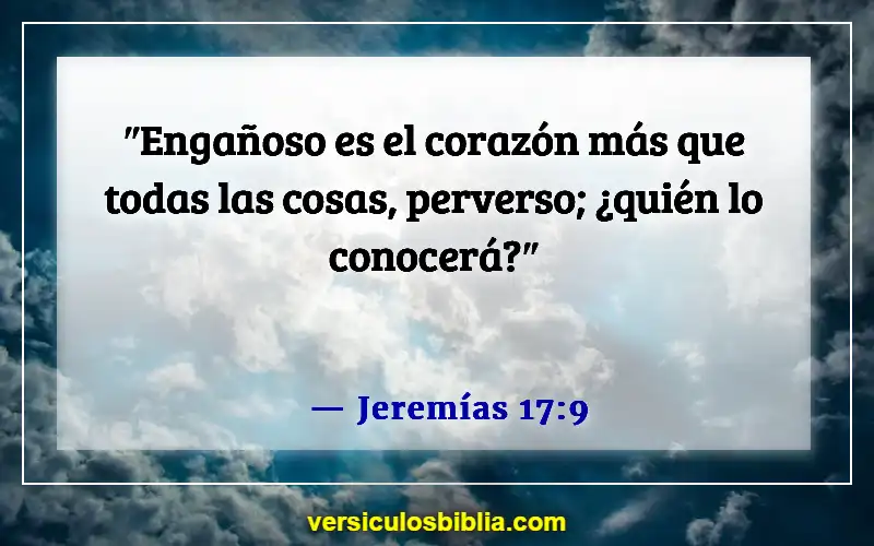 Versículos de la Biblia sobre malos pensamientos (Jeremías 17:9)