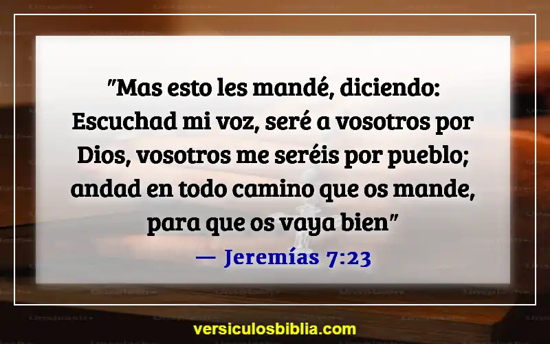 Versículos de la Biblia sobre escuchar a Dios (Jeremías 7:23)