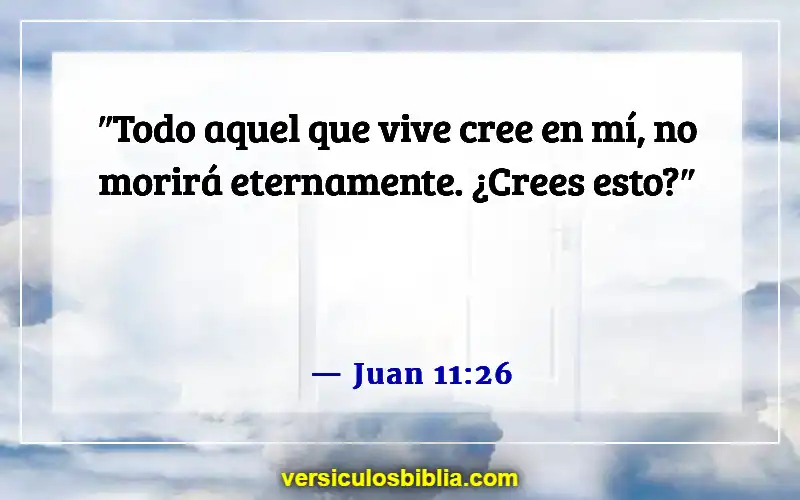 Versículos bíblicos sobre cómo lidiar con la muerte (Juan 11:26)