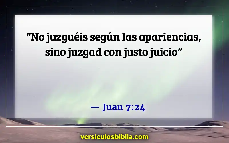 Versículos de la Biblia sobre juzgar por las apariencias (Juan 7:24)