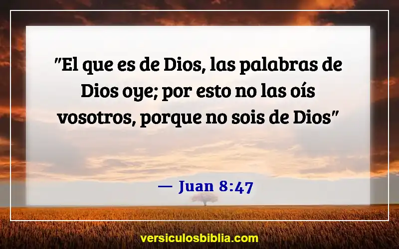 Versículos de la Biblia sobre escuchar a Dios (Juan 8:47)