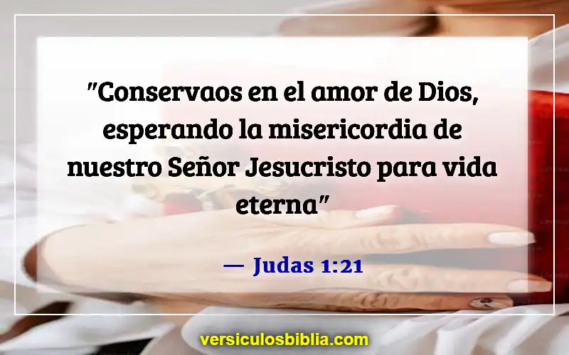 Versículos de la Biblia sobre la fe, el amor y la gracia (Judas 1:21)