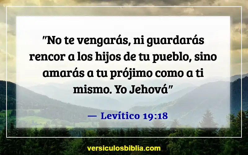 Versículos de la Biblia sobre perdonarse unos a otros (Levítico 19:18)