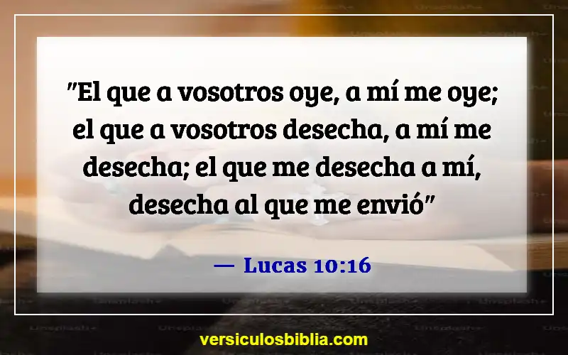 Versículos de la Biblia sobre superar el rechazo (Lucas 10:16)