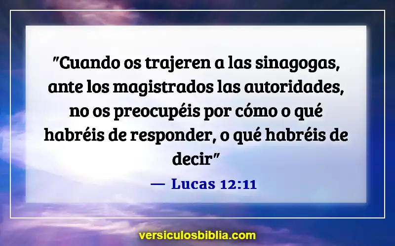 Versículos de la Biblia sobre la sumisión a la autoridad (Lucas 12:11)