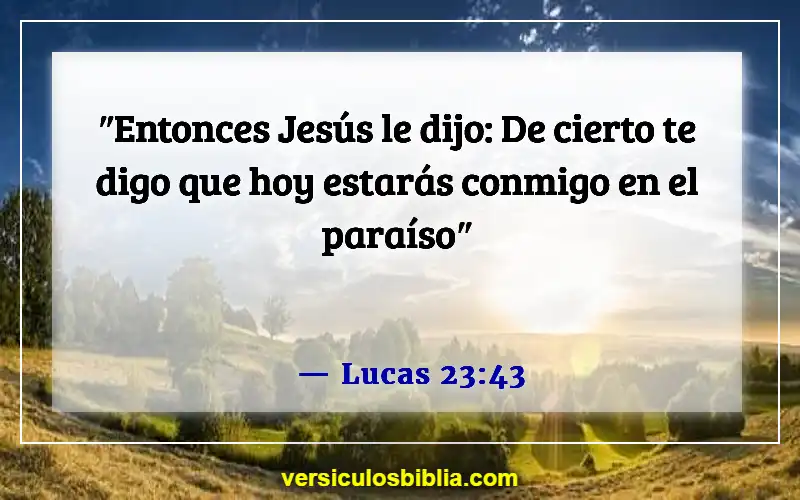 Versículos bíblicos sobre cómo lidiar con la muerte (Lucas 23:43)