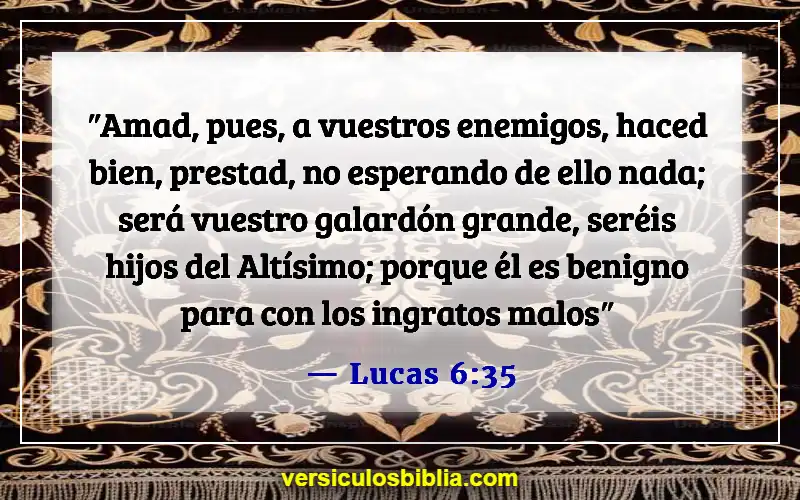 Versículos de la Biblia sobre juzgar por las apariencias (Lucas 6:35)