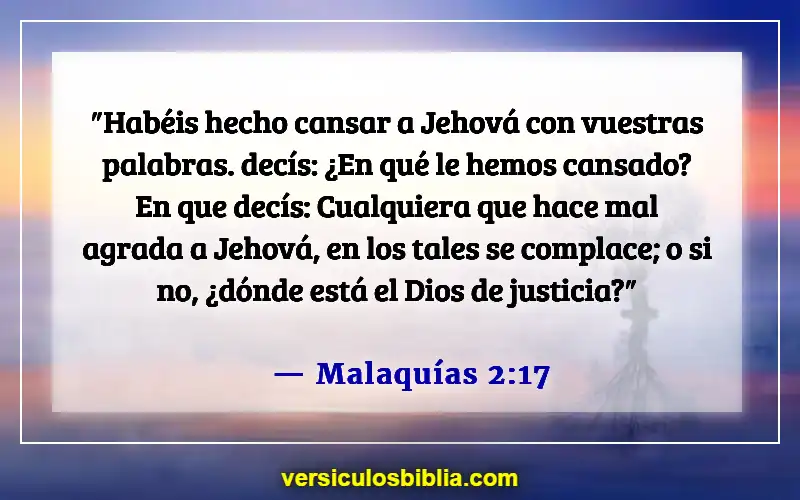 Versículos bíblicos sobre el mal en el mundo (Malaquías 2:17)