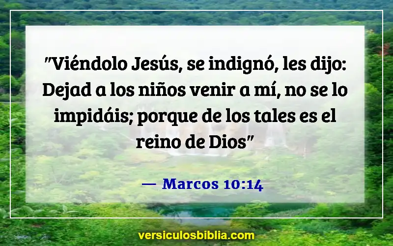 Versículos de la Biblia sobre hacer tropezar a un niño (Marcos 10:14)