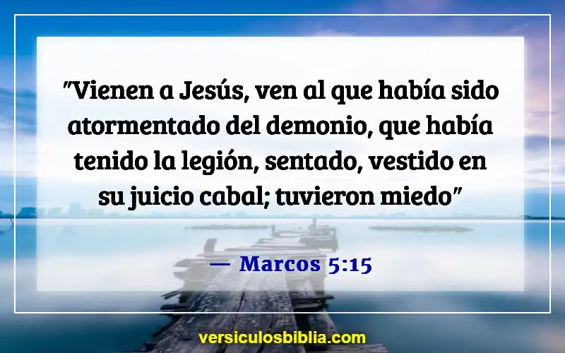 Versículos bíblicos sobre espíritus inmundos (Marcos 5:15)