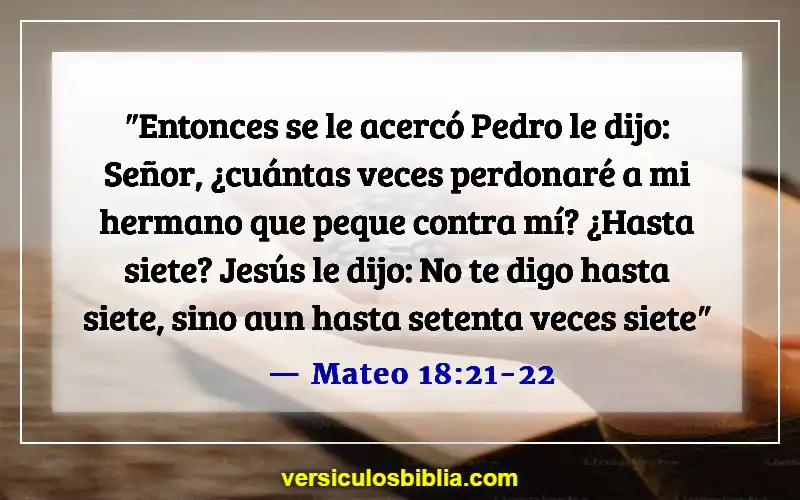 Versículos de la Biblia sobre perdonarse unos a otros (Mateo 18:21-22)