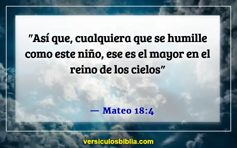 Versículos bíblicos sobre el Reino de Dios (Mateo 18:4)