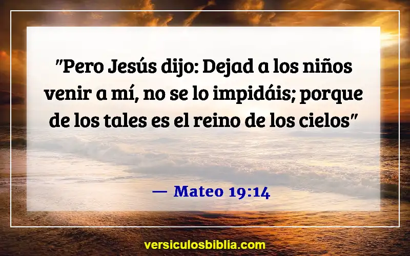 Versículos de la Biblia sobre hacer tropezar a un niño (Mateo 19:14)