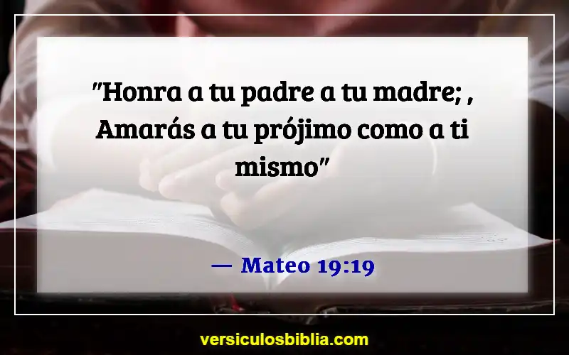 Versículos de la Biblia sobre respetar a los padres (Mateo 19:19)