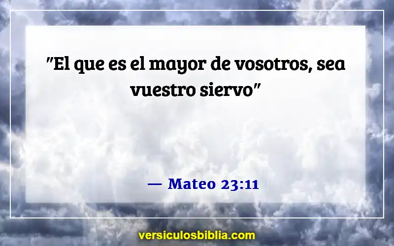 Versículos bíblicos sobre servir a los demás (Mateo 23:11)