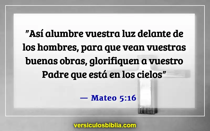 Versículos de la Biblia sobre el ánimo a los demás (Mateo 5:16)