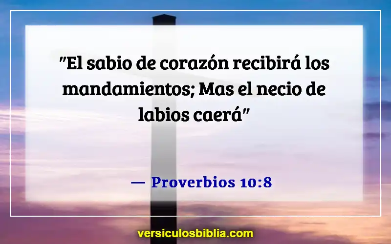 Versículos de la Biblia sobre obedecer a Dios (Proverbios 10:8)