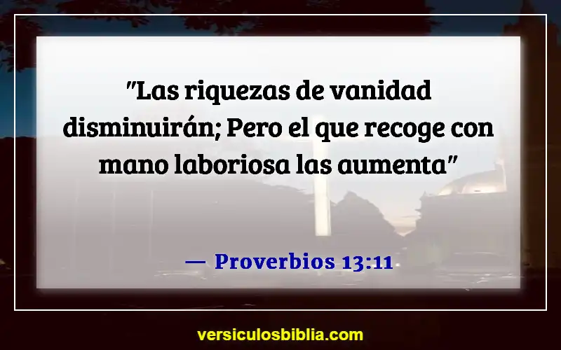 Versículos de la Biblia sobre el manejo del dinero (Proverbios 13:11)