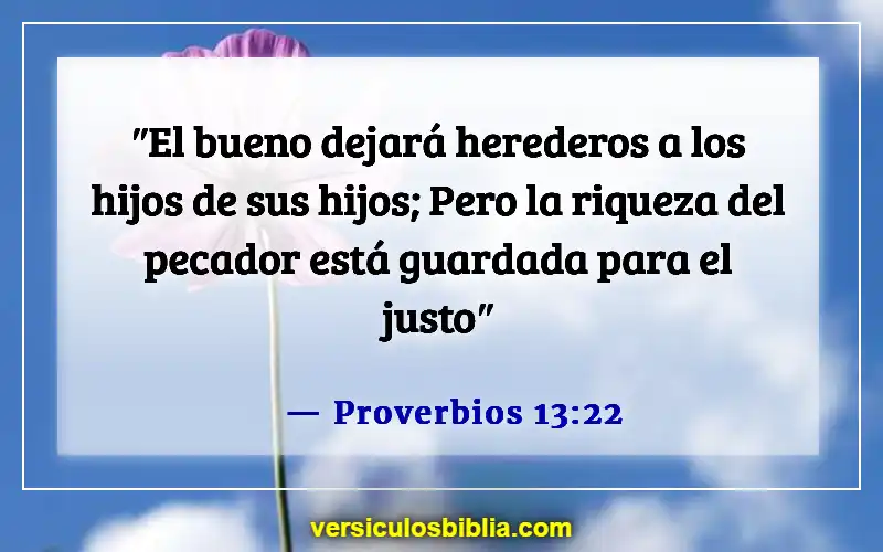 Versículos de la Biblia sobre el manejo del dinero (Proverbios 13:22)