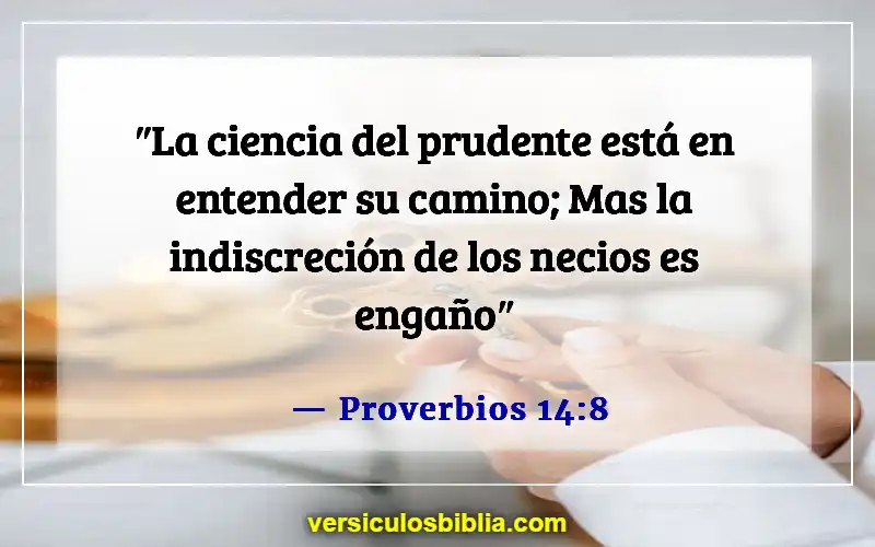 Versículos de la Biblia sobre las personas que manipulan (Proverbios 14:8)