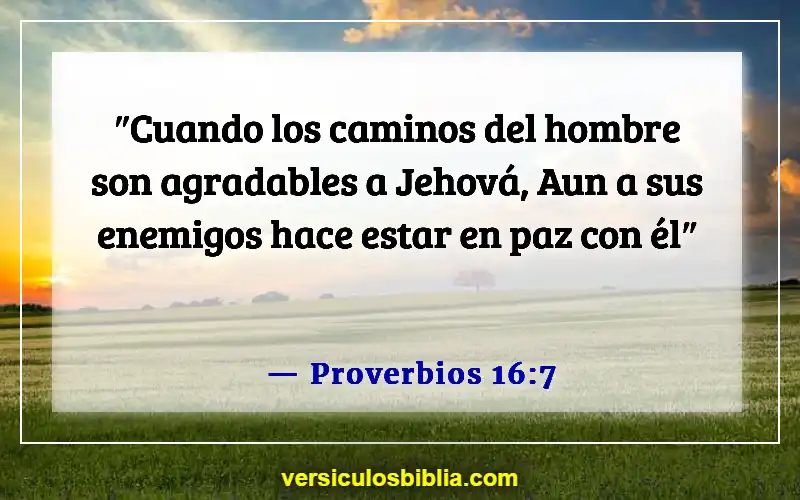 Versículos de la Biblia sobre agradar a Dios (Proverbios 16:7)