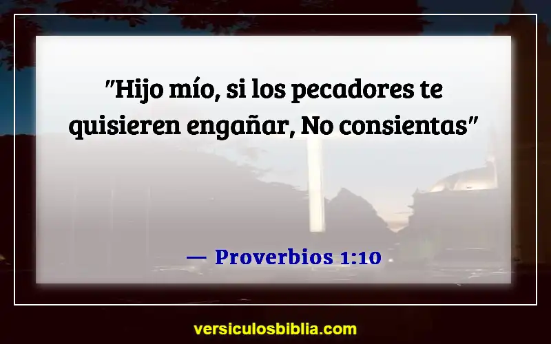 Versículos de la Biblia sobre evitar el pecado (Proverbios 1:10)