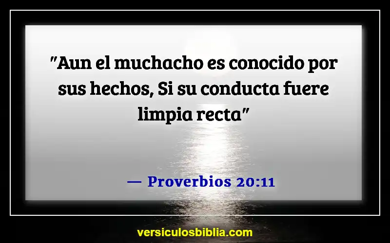 Versículos de la Biblia sobre hacer tropezar a un niño (Proverbios 20:11)