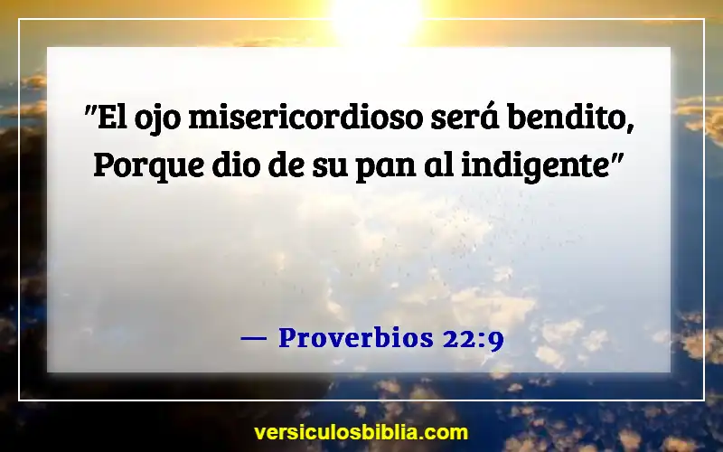 Versículos de la Biblia sobre hacer el mundo mejor (Proverbios 22:9)