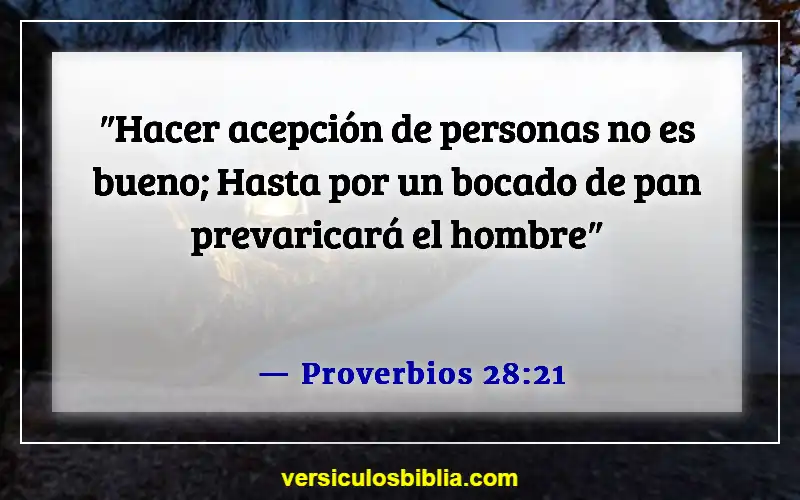 Versículos de la Biblia sobre juzgar por las apariencias (Proverbios 28:21)