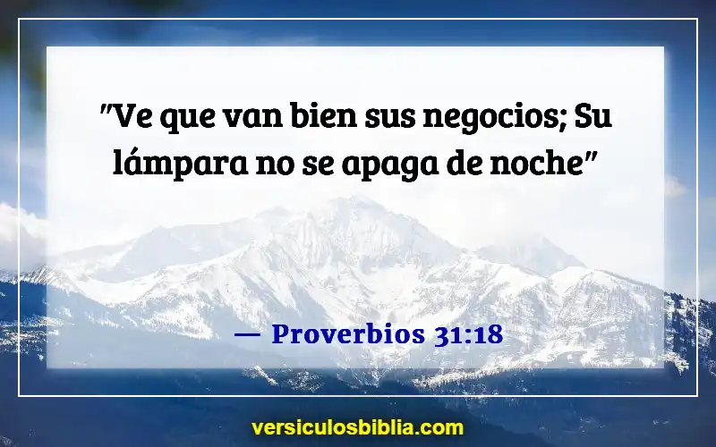 Versículos bíblicos sobre la mujer virtuosa (Proverbios 31:18)