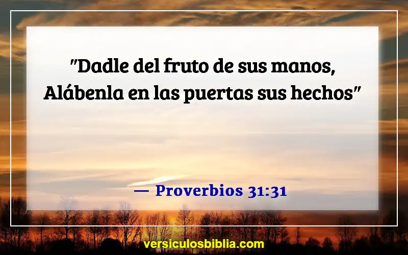 Versículos bíblicos sobre mujeres cristianas (Proverbios 31:31)