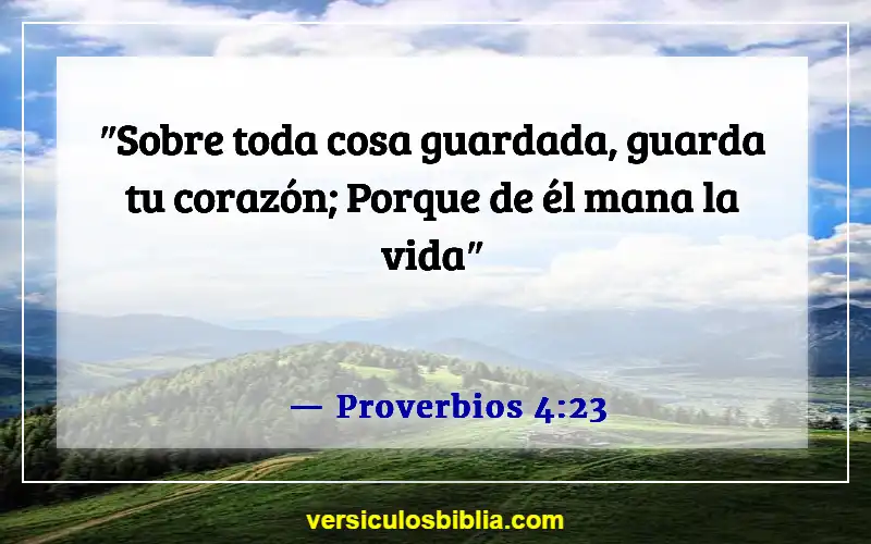 Versículos de la Biblia sobre malos pensamientos (Proverbios 4:23)