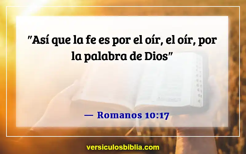 Versículos de la Biblia sobre escuchar a Dios (Romanos 10:17)