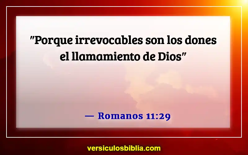 Versículos de la Biblia sobre los dones de Dios (Romanos 11:29)