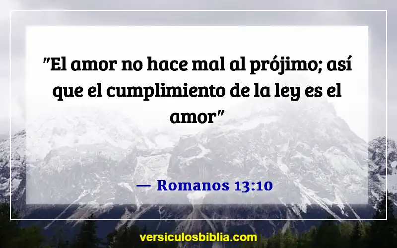 Versículos de la Biblia sobre hacer el mundo mejor (Romanos 13:10)