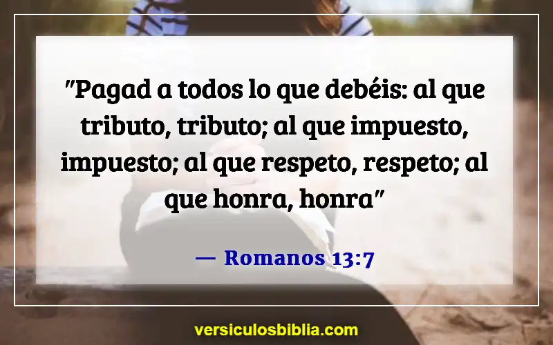 Versículos de la Biblia sobre honrar a los líderes (Romanos 13:7)