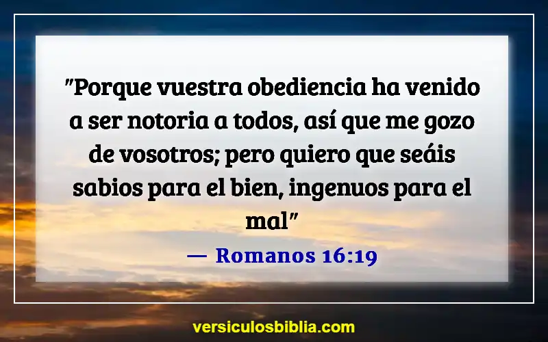 Versículos bíblicos sobre el mal en el mundo (Romanos 16:19)