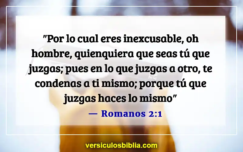 Versículos de la Biblia sobre juzgar a otras personas (Romanos 2:1)