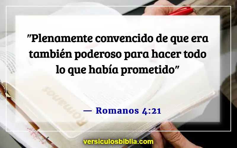 Versículos de la Biblia sobre hacer promesas (Romanos 4:21)