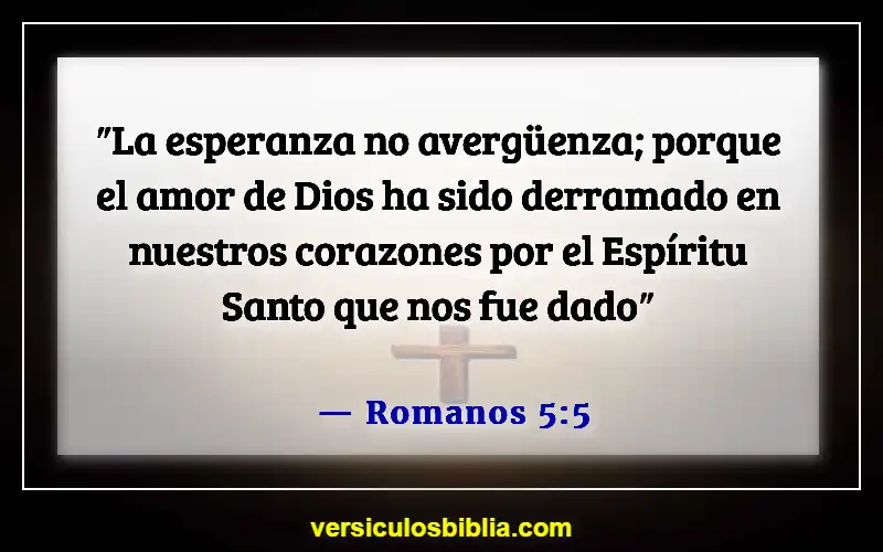 Versículos de la Biblia sobre el afecto (Romanos 5:5)