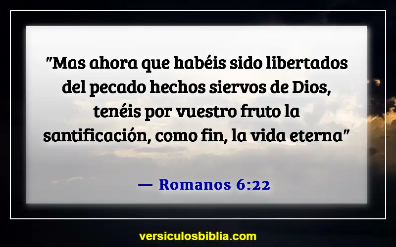 Versículos de la Biblia sobre la libertad en Cristo (Romanos 6:22)