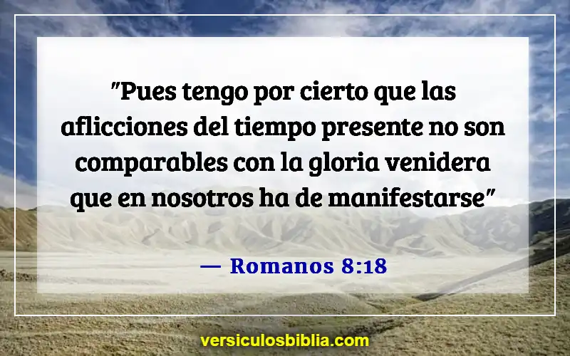 Versículos bíblicos sobre el dolor (Romanos 8:18)