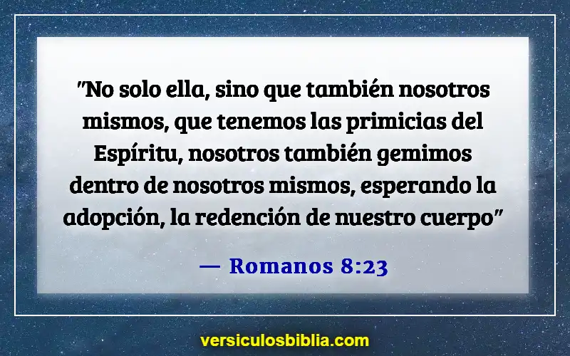 Versículos bíblicos sobre cómo lidiar con la muerte (Romanos 8:23)