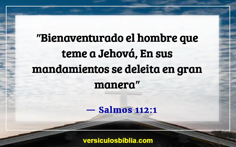 Versículos de la Biblia sobre obedecer a Dios (Salmos 112:1)