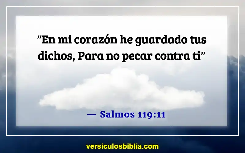 Versículos de la Biblia sobre evitar el pecado (Salmos 119:11)