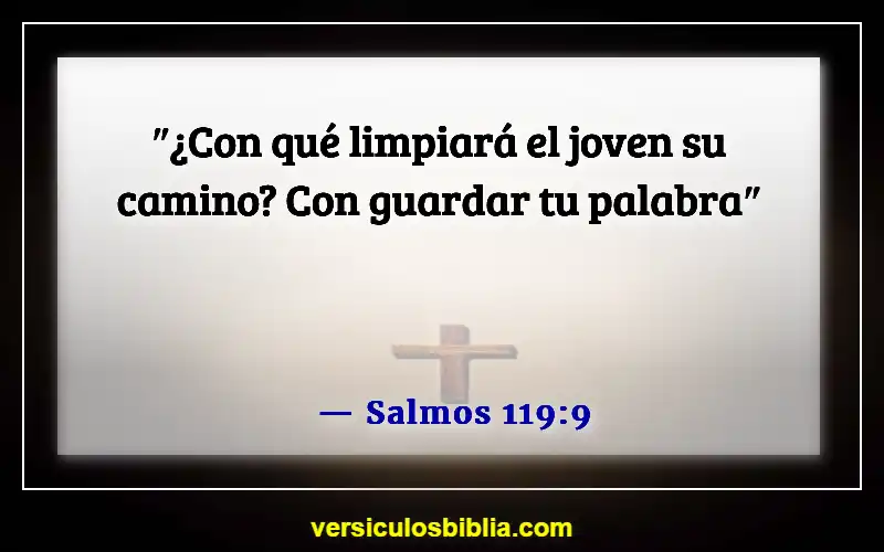 Versículos de la Biblia sobre dedicar tiempo a Dios (Salmos 119:9)