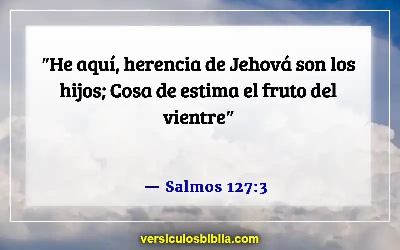 Versículos de la Biblia sobre padres e hijos (Salmos 127:3)