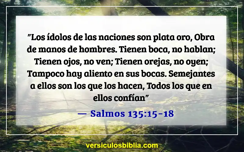 Versículos bíblicos sobre la adoración ancestral (Salmos 135:15-18)