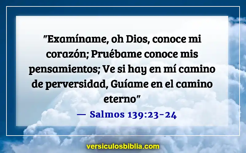 Versículos de la Biblia sobre malos pensamientos (Salmos 139:23-24)