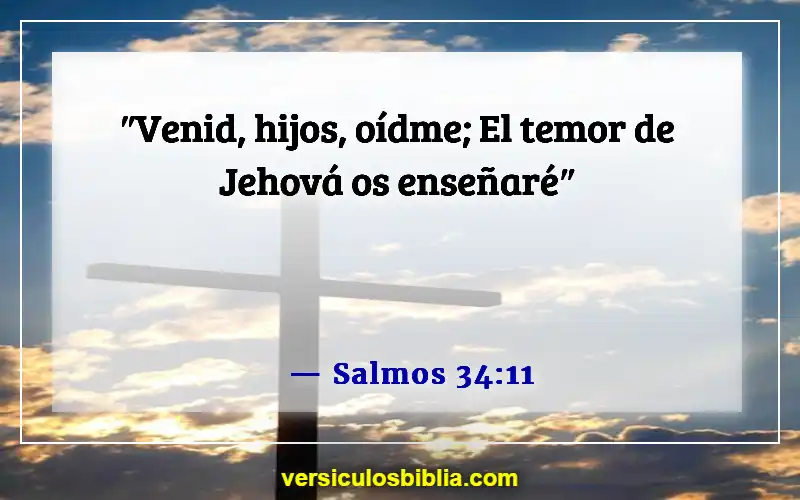 Versículos de la Biblia sobre hacer tropezar a un niño (Salmos 34:11)